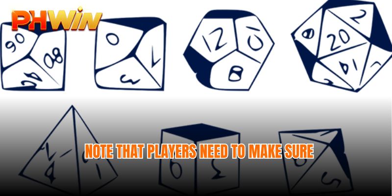 Note that players need to make sure when participating in Dice Online betting