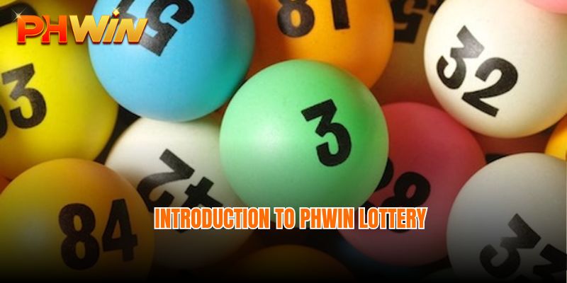 Introduction to Phwin lottery