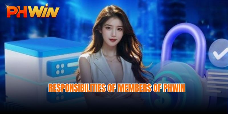 Responsibilities of members of Phwin