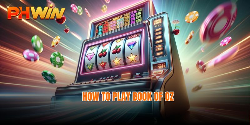 How to play Book of Oz