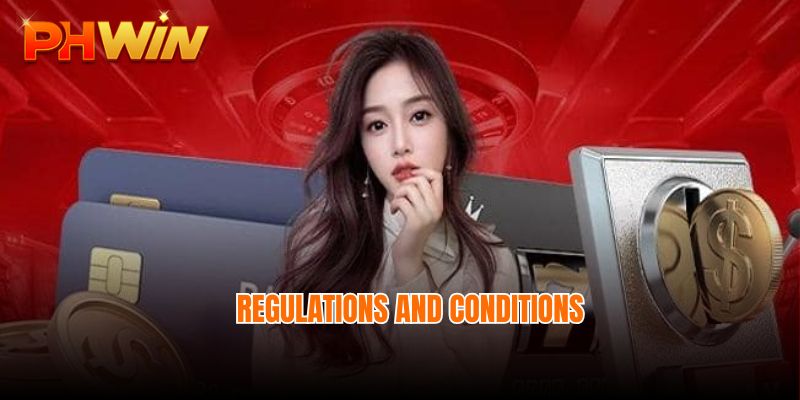 Regulations and conditions