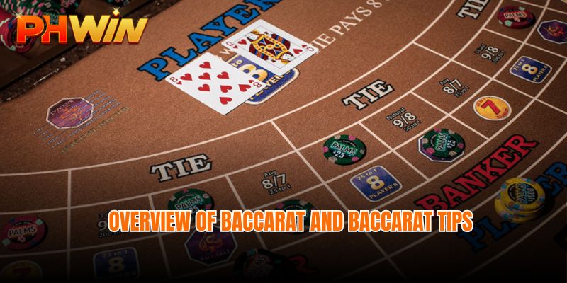 Overview of Baccarat and Baccarat tips